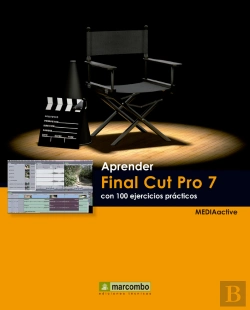 Bertrand.pt - Aprender Final Cut Pro 7 Con 100 Ejercicios Prácticos