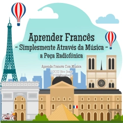Bertrand.pt - Aprender Francês - Simplesmente Através Da Música - A Peça Radiofónica