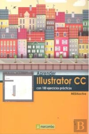 Aprender Illustrator Cc Con 100 Ejercicios Prácticos
