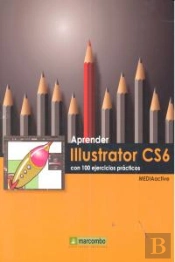 ++++Aprender Illustrator Cs6 Con 100 Ejercicios Prácticos