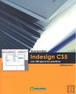 Bertrand.pt - Aprender Indesign Cs5 Con 100 Ejercicios Prácticos