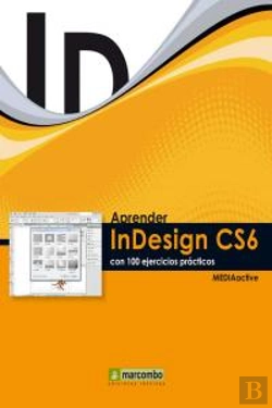 Bertrand.pt - ++++Aprender Indesign Cs6 Con 100 Ejercicios Prácticos