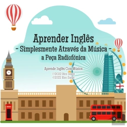 Bertrand.pt - Aprender Inglês - Simplesmente Através Da Música - A Peça Radiofónica