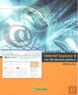 Bertrand.pt - Aprender Internet Explorer 8 Con 100 Ejercicios Prácticos