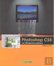 Aprender Photoshop Cs5 Con 100 Ejercicios Prácticos