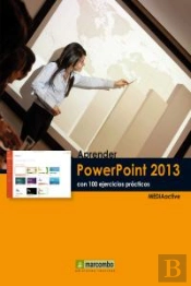 Aprender Powerpoint 2013 Con 100 Ejercicios Prácticos
