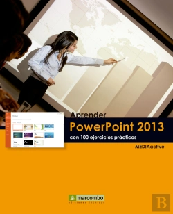 Bertrand.pt - Aprender Powerpoint 2013 Con 100 Ejercicios Prácticos