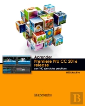 Aprender Premiere Pro Cc Release 2016 Con 100 Ejercicios Prácticos