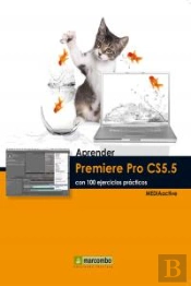Aprender Premiere Pro Cs5.5 Con 100 Ejercicios Prácticos