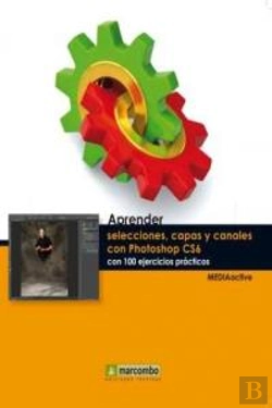 Bertrand.pt - Aprender Selecciones, Capas Y Canales Con Photoshop Cs6