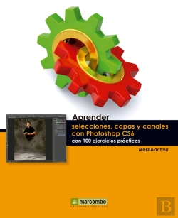 Bertrand.pt - Aprender Selecciones, Capas Y Canales Con Photoshop Cs6