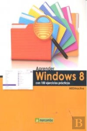 Aprender Windows 8 Con 100 Ejercicios Prácticos