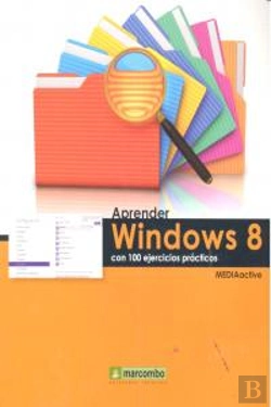 Bertrand.pt - Aprender Windows 8 Con 100 Ejercicios Prácticos