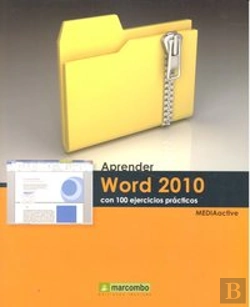 Bertrand.pt - ++++Aprender Word 2010 Con 100 Ejercicios Prácticos