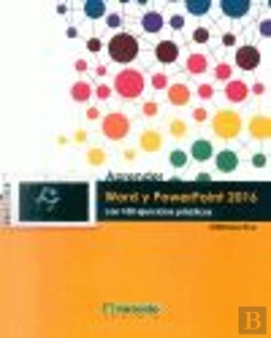 Bertrand.pt - Aprender Word Y Powerpoint 2016 Con 100 Ejercicios Prácticos