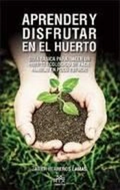 Aprender Y Disfrutar En El Huerto