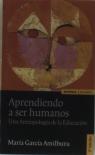 Aprendiendo A Ser Humanos
