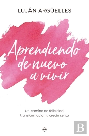 Aprendiendo De Nuevo A Vivir