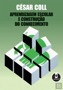 Bertrand.pt - Aprendizagem Escolar e Construção do Conhecimento