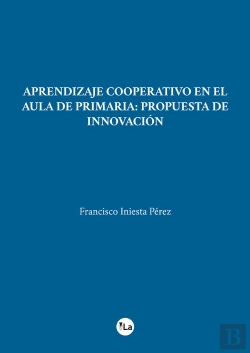 Bertrand.pt - Aprendizaje Cooperativo En El Aula De Primaria: Propuesta De Innovación