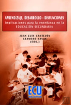 Bertrand.pt - Aprendizaje, Desarrollo Y Disfunciones. Implicaciones Para La Enseñanza En La Educación Secundaria