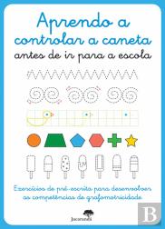 Aprendo a Controlar a Caneta Antes de Ir para a Escola
