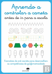 Aprendo a Controlar a Caneta Antes de Ir para a Escola