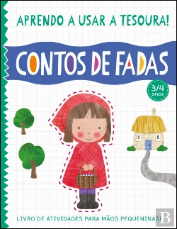 Bertrand.pt - Aprendo a Usar a Tesoura! Contos de Fadas