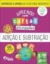 Aprendo com Cartas - Atividades - Adição e Subtração 7-10 Anos