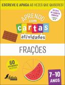 Aprendo com Cartas - Atividades - Frações 7-10 Anos