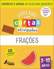 Aprendo com Cartas - Atividades - Frações 7-10 Anos