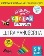 Aprendo com Cartas - Atividades - Letra Manuscrita 5-8 Anos