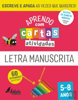 Bertrand.pt - Aprendo com Cartas - Atividades - Letra Manuscrita 5-8 Anos