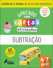 Aprendo com Cartas - Atividades - Subtração 4-7 Anos