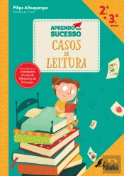 Aprendo com Sucesso - Casos de Leitura - 2.º e 3.º Anos