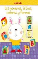 Aprendo Los Números, Letras, Colores Y Formas