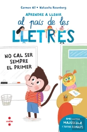 Aprendre A Llegir 4 No Cal Ser Sempre El Primer