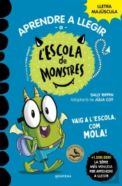 Aprendre A Llegir A L'Escola De Monstres 11 - Vaig A L'Escola, Com Mola!