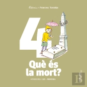 Aprendre A Ser Volum 4 Que Es La Mort? 2 Pri