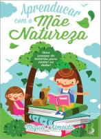 Aprenducar com a Mãe Natureza