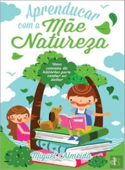 Bertrand.pt - Aprenducar com a Mãe Natureza