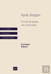 Après Bergson ; Portrait De Groupe Avec Philosophe