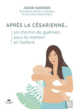 Bertrand.pt - Après La Césarienne... Un Chemin De Guérison Pour La Maman Et L'Enfant