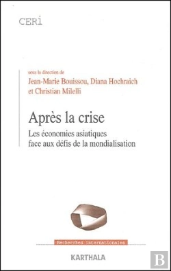 Bertrand.pt - Après La Crise ; Les Économies Asiatiques Face Aux Défis De La Mondialisation