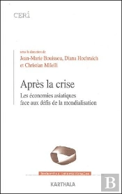 Après La Crise ; Les Économies Asiatiques Face Aux Défis De La Mondialisation
