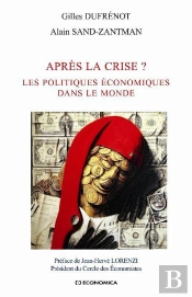 Après La Crise ? Les Politiques Économiques Dans Le Monde