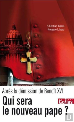 Bertrand.pt - Apres La Demission De Benoît Xvi ; Qui Sera Le Nouveau Pape ?
