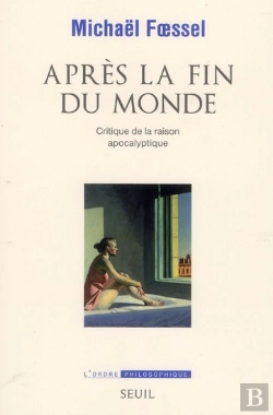 Bertrand.pt - Après La Fin Du Monde ; Critique De La Raison Apocalyptique