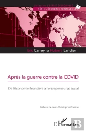 Après La Guerre Contre La Covid ; De L'Économie Financière À L'Entrepreneuriat Social