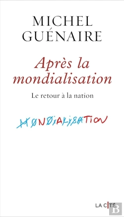Bertrand.pt - Après La Mondialisation : Le Retour À La Nation